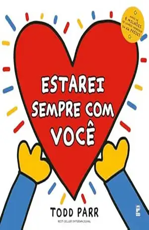 Estarei sempre com você – Todd Parr