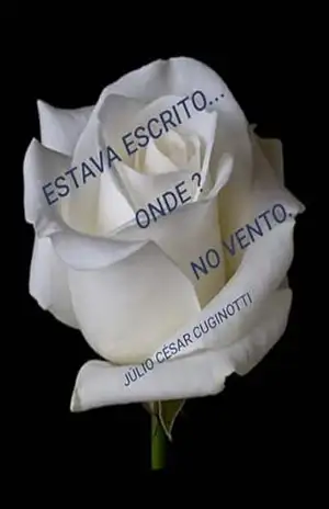 ESTAVA ESCRITO… ONDE ? NO VENTO – JULIO CESAR CUGINOTTI