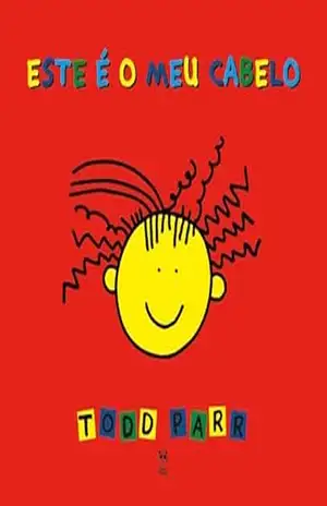 Este é o meu cabelo – Todd Parr