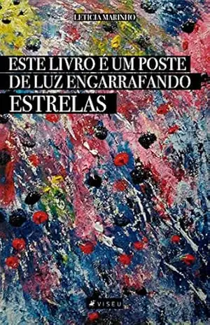 Este livro é um poste engarrafando estrelas – Leticia Marinho