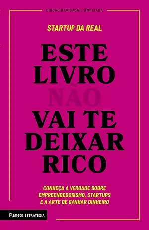 Este livro não vai te deixar rico – Startup da Real