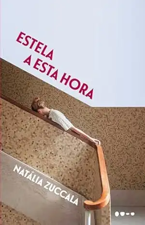 Estela a esta hora – Natália Zuccala