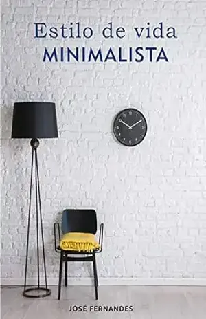 Estilo de vida minimalista – José  Fernandes