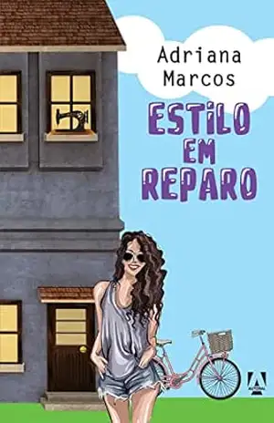 Estilo em reparo – Adriana Marcos