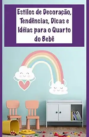 Estilos de Decoração, Tendências, Dicas e Idéias para o Quarto do Bebê – Kaliane  Wunderlich