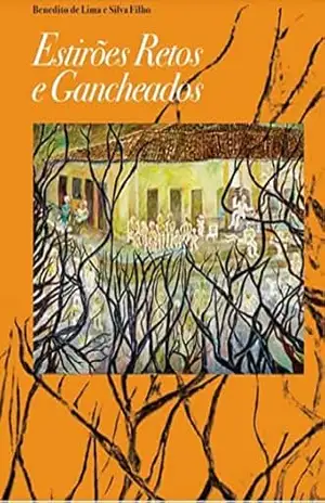 Estirões Retos e Gancheados – Benedito  de Lima e Silva Filho
