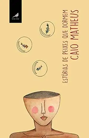 Estórias de peixes que dormem – Caio Matheus