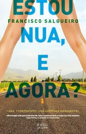 Estou Nua, E Agora? – Francisco Salgueiro