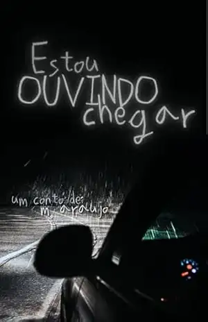 Estou ouvindo chegar – M. Araújo