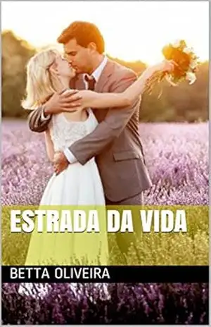 Estrada da Vida - Betta Oliveira