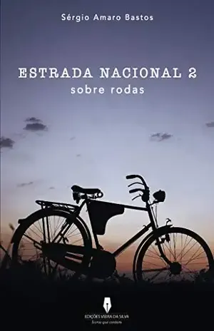 Estrada Nacional 2: Sobre Rodas – Sérgio Amaro  Bastos