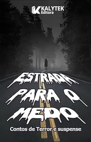 Estrada para o medo: Contos de Terror e Suspense – Anderson Lopes de Lima