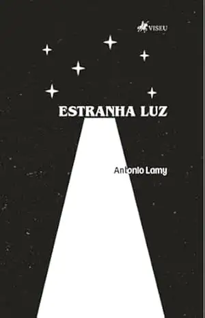 Estranha Luz – Antonio Lamy