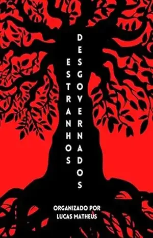 Estranhos desgovernados – Lucas Matheus