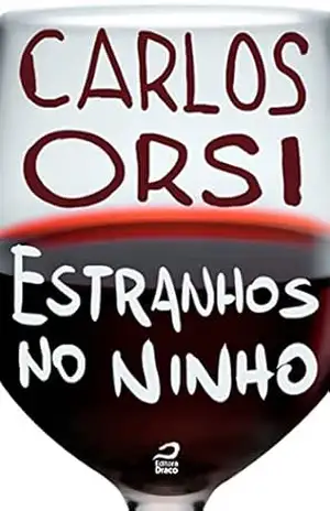 Estranhos no ninho – Carlos Orsi