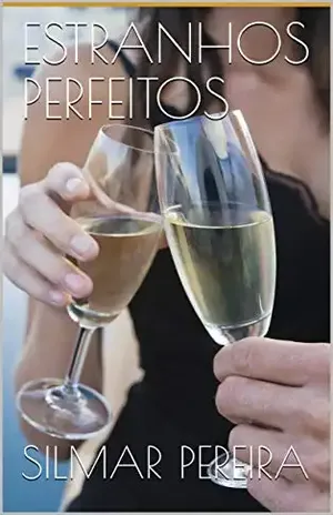 ESTRANHOS PERFEITOS - SILMAR PEREIRA