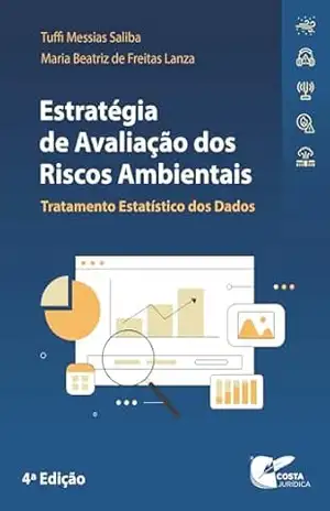Estratégia de Avaliação dos Riscos Ambientais: Tratamento Estatístico dos Dados – Tuffi Messias Saliba