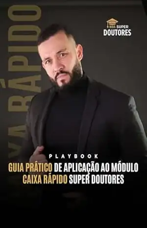 Estratégia de Caixa Rápido para Clínicas Odontológicas: Método Super Doutores – RAPHAEL TAVARES