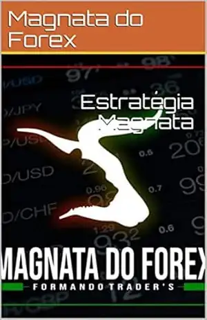 Estratégia Magnata – Magnata do Forex