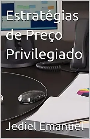Estratégias de Preço Privilegiado - Jediel Emanuel