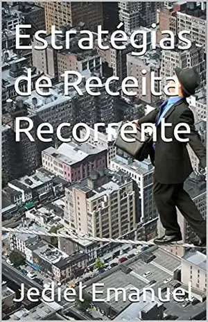 Estratégias de Receita Recorrente - Jediel Emanuel