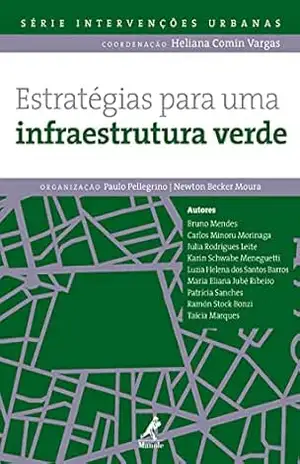 Estratégias para uma infraestrutura verde – Paulo Pellegrino