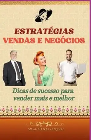 Estratégias – Vendas E Negócios – Silvio Mateus Tarquini