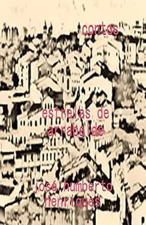 Estrelas de Arrabalde – José Humberto da Silva Henriques