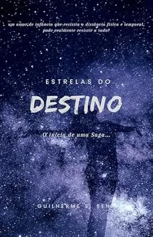 Estrelas do Destino – Guilherme S. Sena
