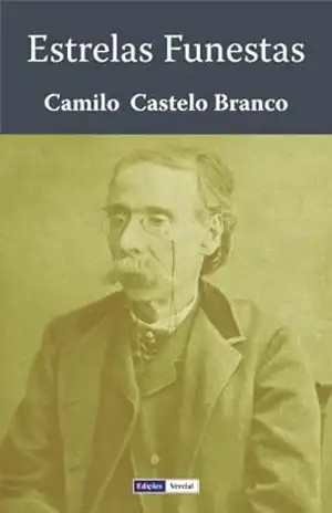 Estrelas Funestas – Camilo Castelo Branco