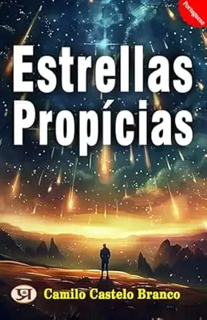 Estrellas Propícias – Camilo Castelo Branco