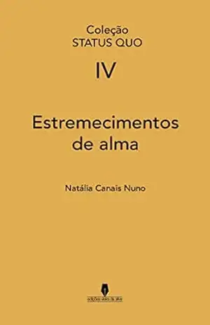 ESTREMECIMENTOS DE ALMA – Natália Canais Nuno .