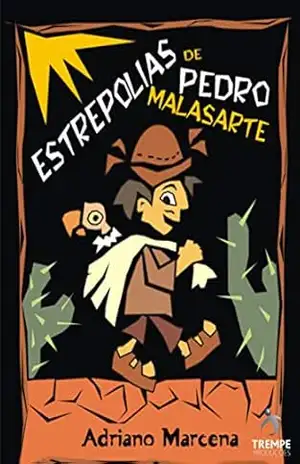 Estrepolias de Pedro Malasarte - Adriano Marcena