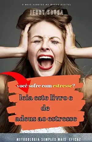 ESTRESSE NUNCA MAIS: FORA ESTRESSE - JERRY SOUSA
