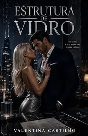 ESTRUTURA DE VIDRO – VALENTINA CASTILHO