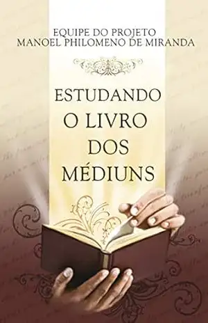 Estudando o Livro dos Médiuns – Divaldo Pereira Franco