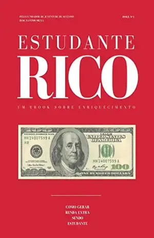 Estudante Rico: um ebook sobre enriquecimento - Isac Santos Silva