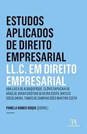 Estudos Aplicados de Direito Empresarial; LL. C. em Direito Empresarial – Pamela Romeu Roque