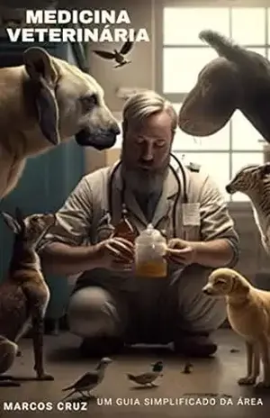 Estudos de Veterinária sobre Todos os Animais – Marcos  Cruz