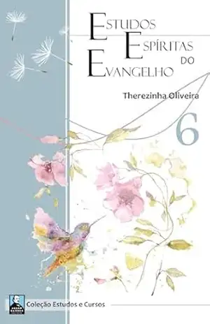 Estudos Espíritas do Evangelho (Editora Allan Kardec) - Therezinha Oliveira