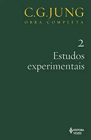 Estudos experimentais Vol. 2 (Obras completas de C. G. Jung) - C. G. Jung