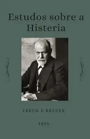 Estudos sobre a Histeria – Sigmund Freud