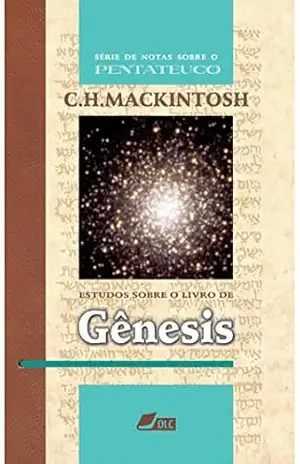 Estudos sobre o livro de Gênesis - Charles Henry  Mackintosh
