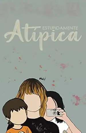 Estupidamente Atípica – Nalí  Francis