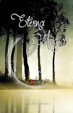 Eterna Magia – Jucélio  João Teixeira