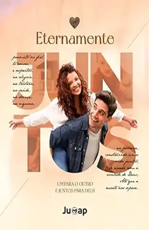 ETERNAMENTE JUNTOS: Um para o outro e juntos para Deus (CASAMENTO) – JUMAP Junta de Mocidade e Adolescentes da Pioneira