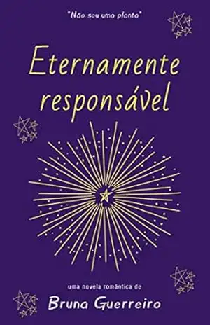 Eternamente Responsável: “Não sou uma planta” – Bruna Guerreiro