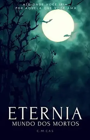 Eternia: Mundo dos Mortos (Spin–off de Rei de Eternia Livro 3) – C.M. Cas