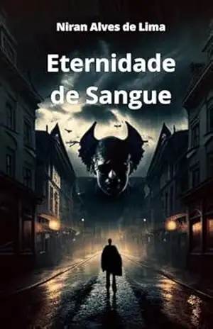ETERNIDADE DE SANGUE - Niran  Alves de Lima