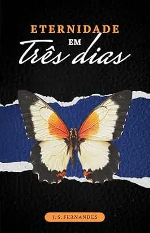 Eternidade em Três Dias – J. S. Fernandes